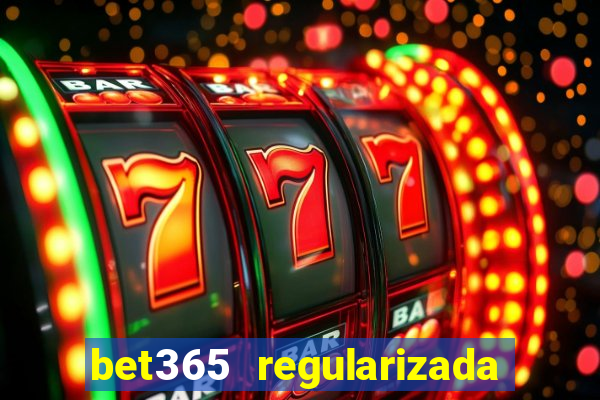 bet365 regularizada no brasil